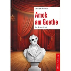 Amok am Goethe