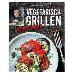 Vegetarisch Grillen - Tom Heinzle - Heel Verlag