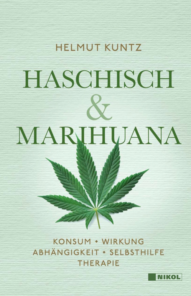 Haschisch & Marihuana - Helmut Kuntz  Gebunden
