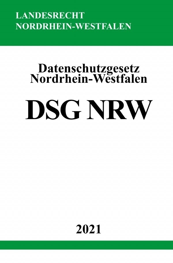 Datenschutzgesetz Nordrhein-Westfalen (Dsg Nrw) - Ronny Studier  Kartoniert (TB)