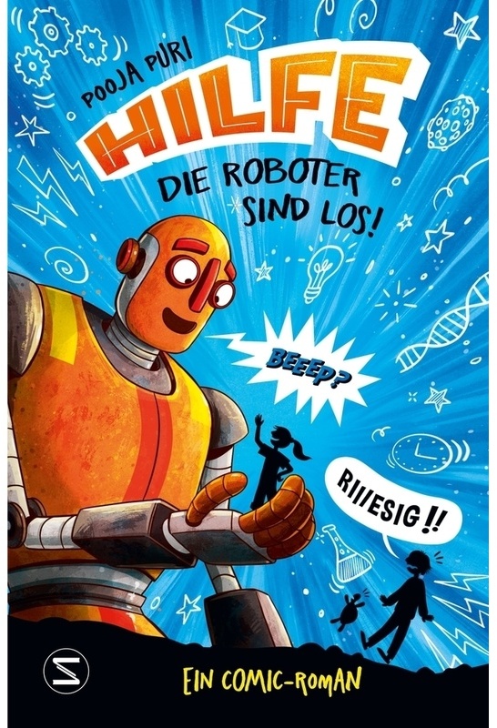 Hilfe, Die Roboter Sind Los! / Achtung! Bd.2 - Pooja Puri, Gebunden