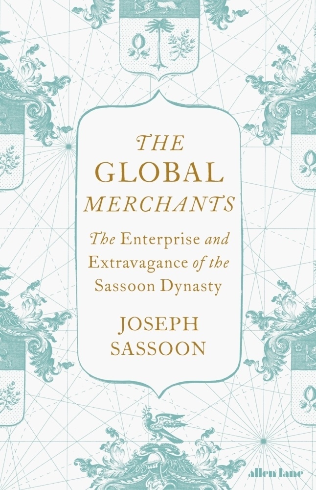 The Global Merchants - Joseph Sassoon  Gebunden