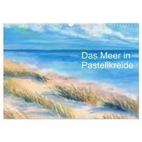 Calvendo Das Meer in Pastellkreide (Wandkalender 2026 DIN A3