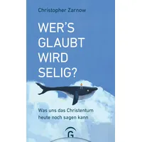 Gütersloher Verlagshaus Wer's glaubt, wird selig?