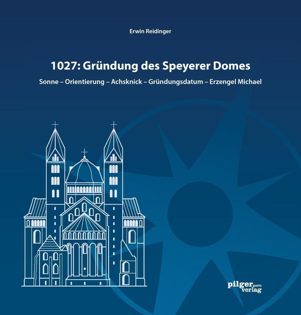 1027: Gründung Des Speyerer Doms - Erwin Reidinger  Kartoniert (TB)