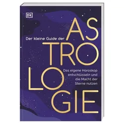 Der kleine Guide der Astrologie