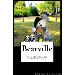 Bearville The Mystery Of The Bee Thief als eBook Download von Swetha Sundaram