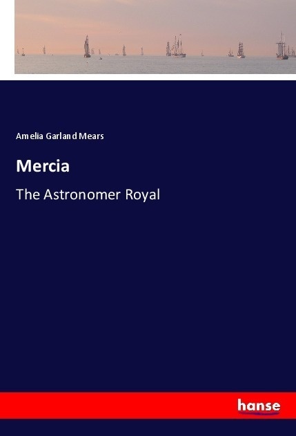 Mercia - Amelia Garland Mears  Kartoniert (TB)