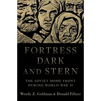 Oxford University Press Fortress Dark and Stern: The Soviet