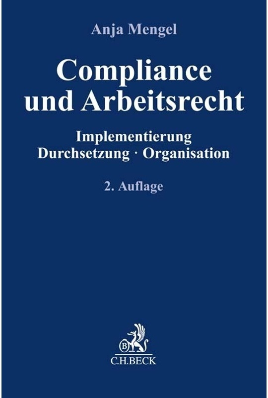 Compliance Für Die Praxis / Compliance Und Arbeitsrecht - Anja Mengel, Kartoniert (TB)