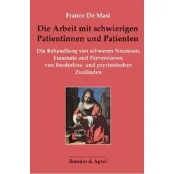 Die Arbeit mit schwierigen Patientinnen und Patienten