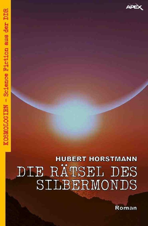 Die Rätsel Des Silbermonds - Hubert Horstmann  Kartoniert (TB)