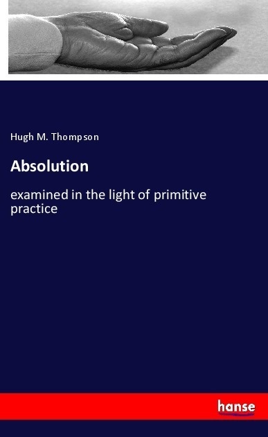 Absolution - Hugh M. Thompson  Kartoniert (TB)