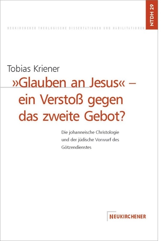 'Glauben An Jesus' - Ein Verstoss Gegen Das Zweite Gebot? - Tobias Kriener, Kartoniert (TB)