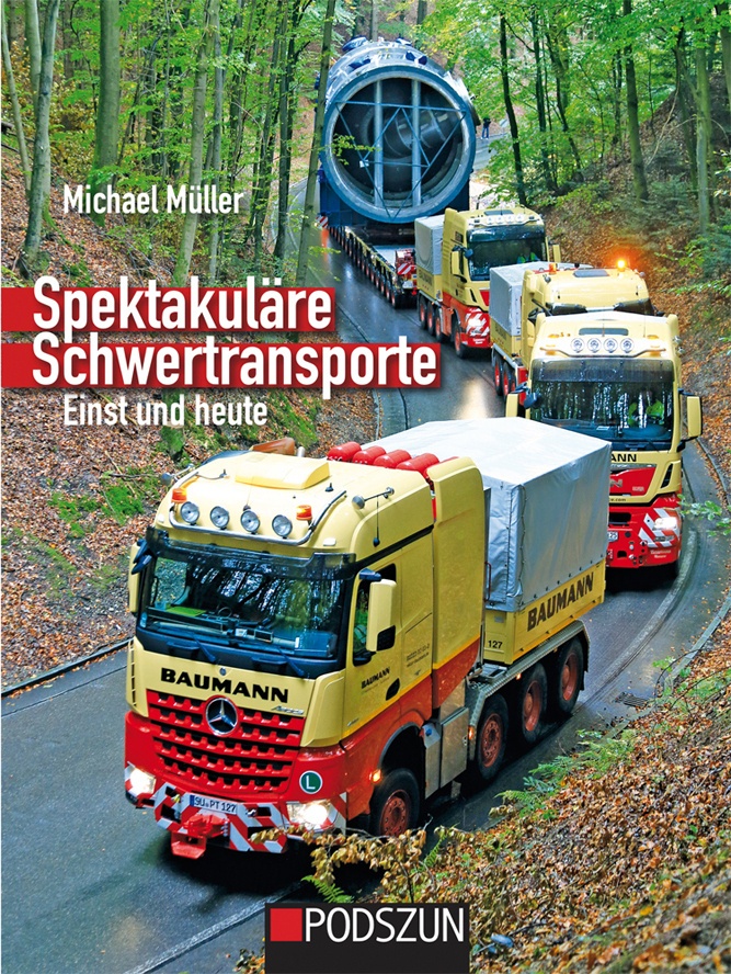 Spektakuläre Schwertransporte Einst Und Heute - Michael Müller  Gebunden