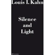 Park Books Louis I. Kahn – Silence and Light