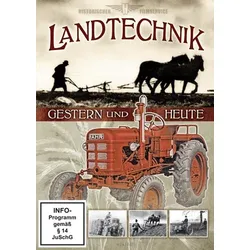 Landtechnik gestern und heute