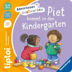 Piet kommt in den Kindergarten - Abenteuer Großwerden - tiptoi®