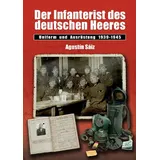 Zeughausverlag Der Infanterist des deutschen Heeres