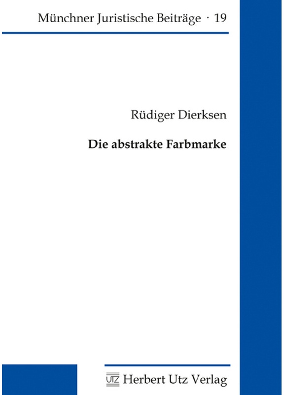 Die Abstrakte Farbmarke - Rüdiger Dierksen, Kartoniert (TB)
