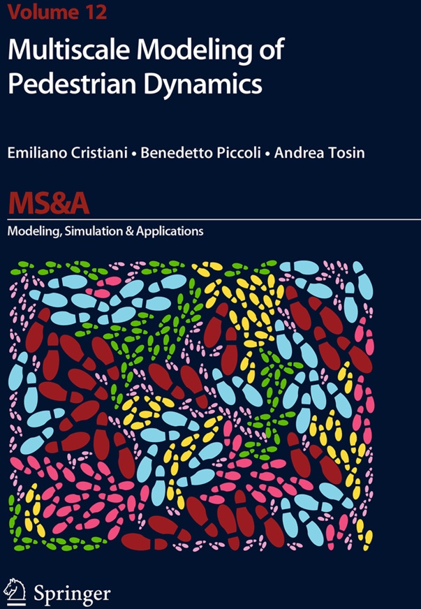 Multiscale Modeling Of Pedestrian Dynamics - Emiliano Cristiani  Benedetto Piccoli  Andrea Tosin  Kartoniert (TB)