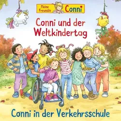 77: Conni und der Weltkindertag/Verkehrsschule