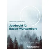 Kohlhammer Jagdrecht für Baden-Württemberg