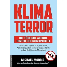 Amadeus-Verlag Klima Terror - Die tödliche Agenda hinter der Klimapolitik: