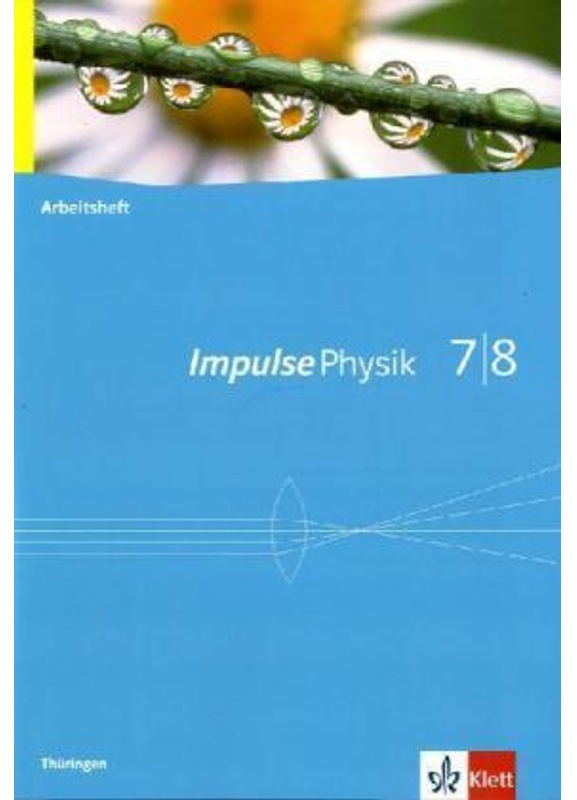 Impulse Physik. Ausgabe Ab 2005 / Impulse Physik 7/8. Ausgabe Thüringen, Geheftet