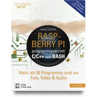 Hanser Fachbuchverlag Raspberry Pi programmieren mit C/C++ und Bash: