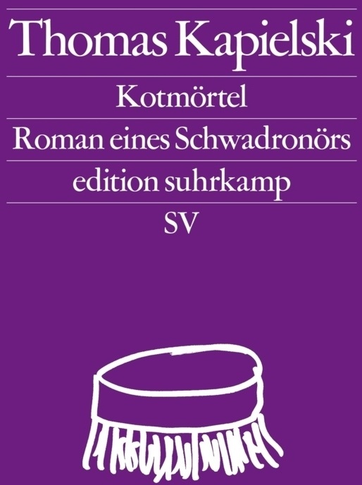 Kotmörtel - Thomas Kapielski  Taschenbuch