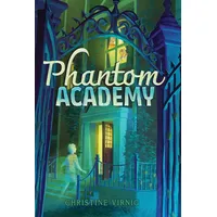 Simon & Schuster; Aladdin Paperbacks Phantom Academy