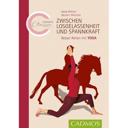 Cadmos Classic Collection / Zwischen Losgelassenheit Und Spannkraft - Katja Kellner, Gereon Wimmer, Kartoniert (TB)