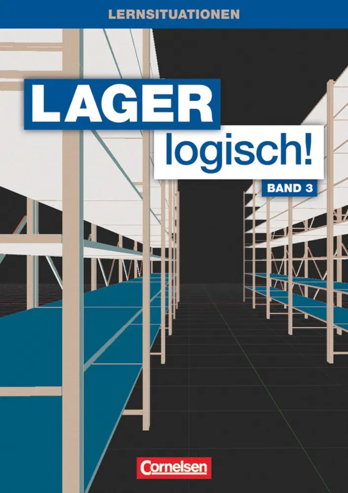 Lager Logisch! -  Fachlagerist/-In Und Fachkraft Für Lagerlogistik / Lager Logisch! - Fachlagerist/-In Und Fachkraft Für Lagerlogistik - 3. Ausbildung