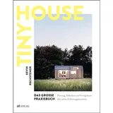 AT Verlag Tiny House - Das grosse Praxisbuch