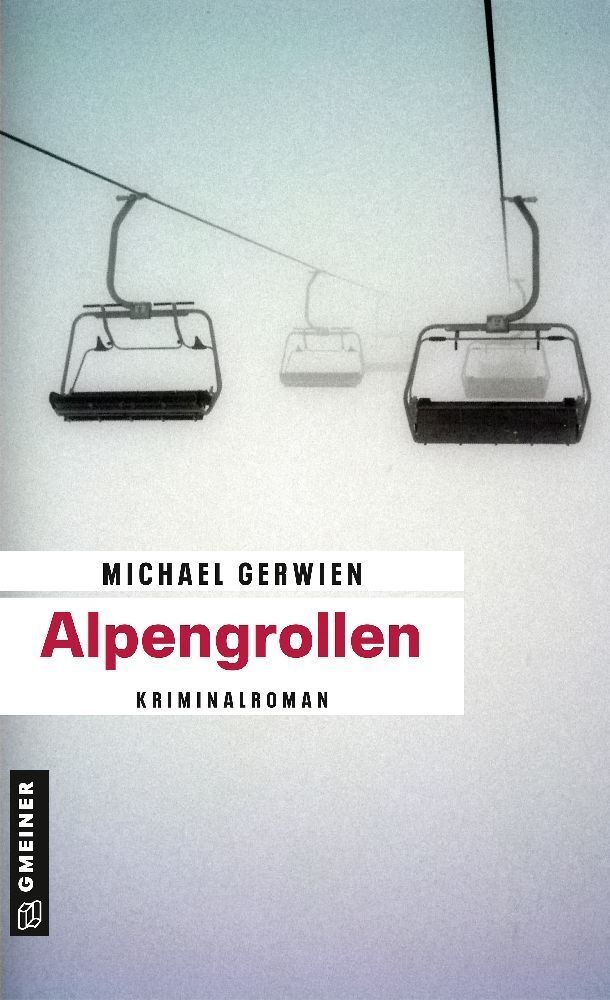 Alpengrollen / Exkommissar Max Raintaler Bd.1 - Michael Gerwien  Kartoniert (TB)