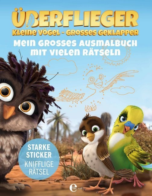 Überflieger - Kleine Vögel  Großes Geklapper: Mein Großes Ausmalbuch Mit Vielen Rätseln - großes Geklapper Überflieger-kleine Vögel  Geheftet