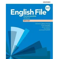 Oxford University ELT English File: Pre-Intermediate. Workbook with Key