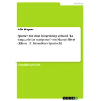 GRIN Verlag Spanien vor dem Bürgerkrieg anhand 'La lengua