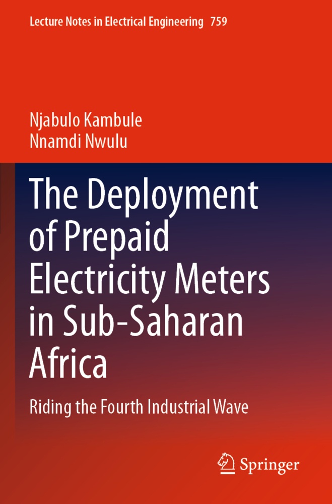 The Deployment Of Prepaid Electricity Meters In Sub-Saharan Africa - Njabulo Kambule  Nnamdi Nwulu  Kartoniert (TB)