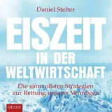 abod von rbmedia verlag Eiszeit in der Weltwirtschaft