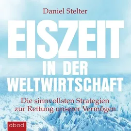abod von rbmedia verlag Eiszeit in der Weltwirtschaft