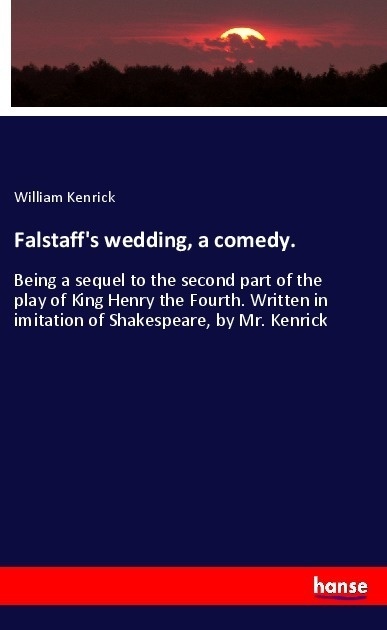Falstaff's Wedding  A Comedy. - William Kenrick  Kartoniert (TB)