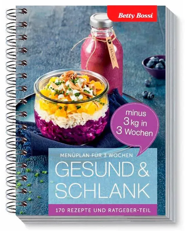 Betty Bossi Gesund & Schlank - Minus 3 Kg In 3 Wochen - Betty Bossi, Ringbuch