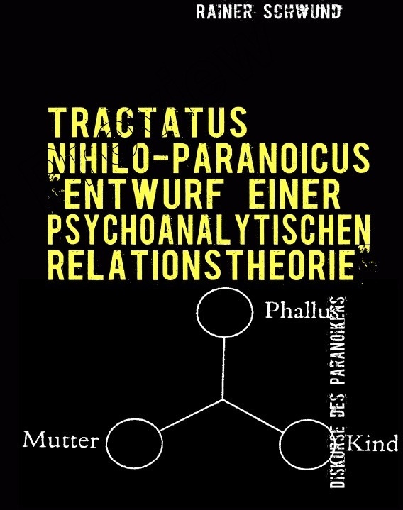 Tractatus Nihilio-Paranoicus 0 - Rainer Schwund  Kartoniert (TB)