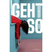Eichborn Geht so: Roman – Der große Überraschungserfolg aus Spanien | »Klug und urkomisch, auch - oder gerade - weil man sich selbst darin wiedererkennt.« ELENA MEDEL