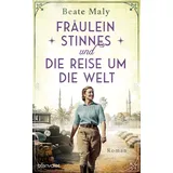 Blanvalet Verlag Fräulein Stinnes und die Reise um die Welt: Roman
