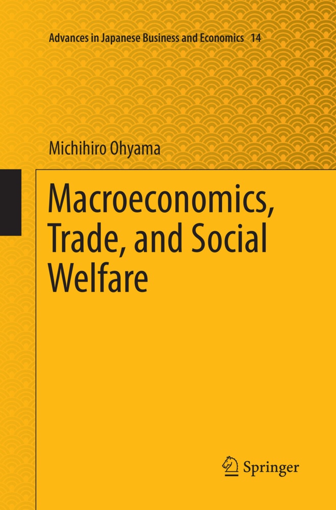 Macroeconomics  Trade  And Social Welfare - Michihiro Ohyama  Kartoniert (TB)
