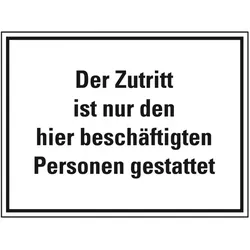 Aufkleber I Hinweisschild Zutritt nur den hier beschäftigten..., Folie, selbstklebend, 300x200mm