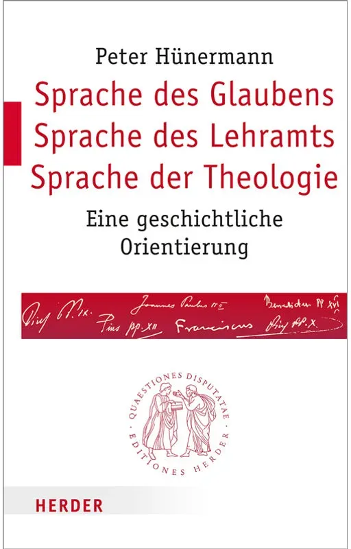 Sprache Des Glaubens - Sprache Des Lehramts - Sprache Der Theologie - Peter Hünermann  Kartoniert (TB)